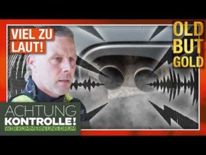 Achtung Kontrolle – 104 Dezibel und Fehlzündungen! Polizei legt dreiste Autoposer still | Old But Gold