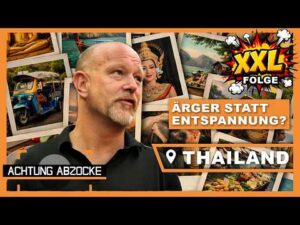 Paradiesurlaub und PREISSCHOCK?! Thailand-Abzocke XXL! | Achtung Abzocke