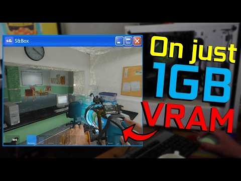 S&Box on 1GB of VRAM!