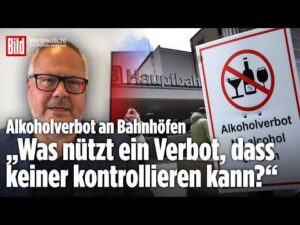 BILD – Alkoholverbot an allen Bahnhöfen! „Wer soll das kontrollieren?“ | Vertraulich-Clips
