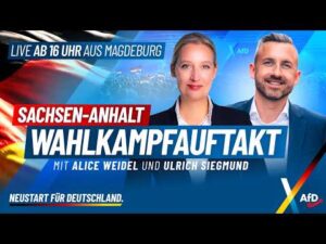 Live aus Magdeburg: Großer Wahlkampfauftakt mit Alice Weidel & Ulrich Siegmund