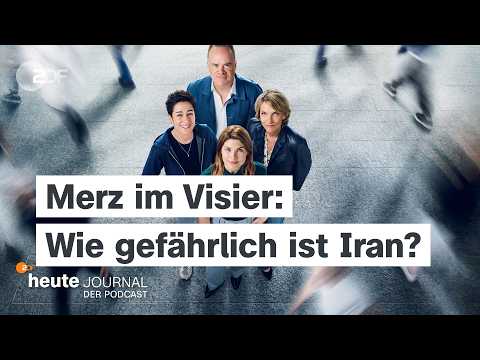 Merz im Visier: Wie gefährlich ist Iran? Mit Roderich Kiesewetter | heute journal - der podcast