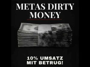 Metas Dirty Money: 10% Umsatz mit Betrug — und Anzeigen fuer Kindesmissbrauch