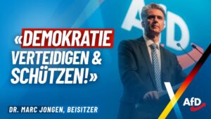 „Demokratie verteidigen und schützen!“ – Dr. Marc Jongen – AfD