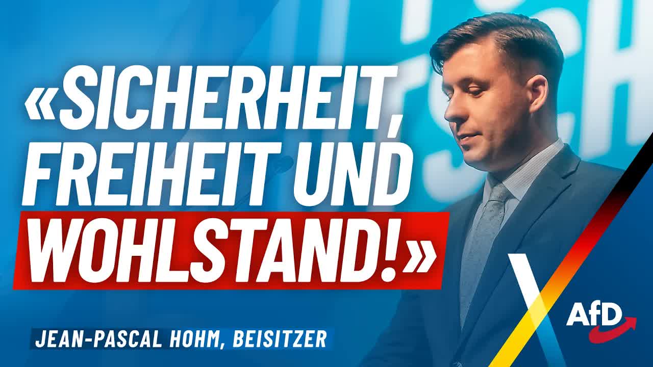 „Sicherheit, Freiheit und Wohlstand!“ – Jean-Pascal Hohm – AfD