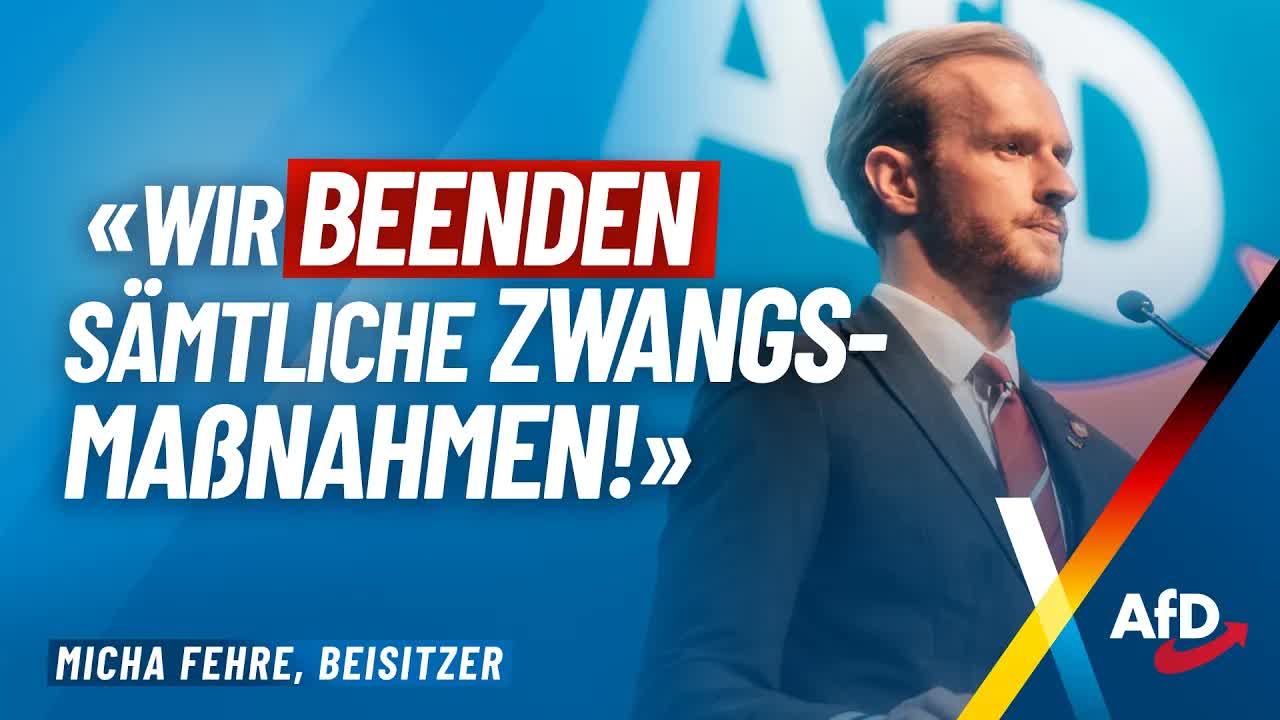 „Wir beenden sämtliche Zwangsmaßnahmen!“ – Micha Fehre – AfD