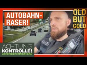 Achtung Kontrolle – Raser mit 158 km/h gestoppt: Autobahnpolizei verhängt Fahrverbot! | Old But Gold