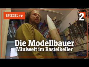 DER SPIEGEL – Miniwelt im Bastelkeller: Deutschlands verrückteste Modellbauer [2/2] | SPIEGEL TV Classic