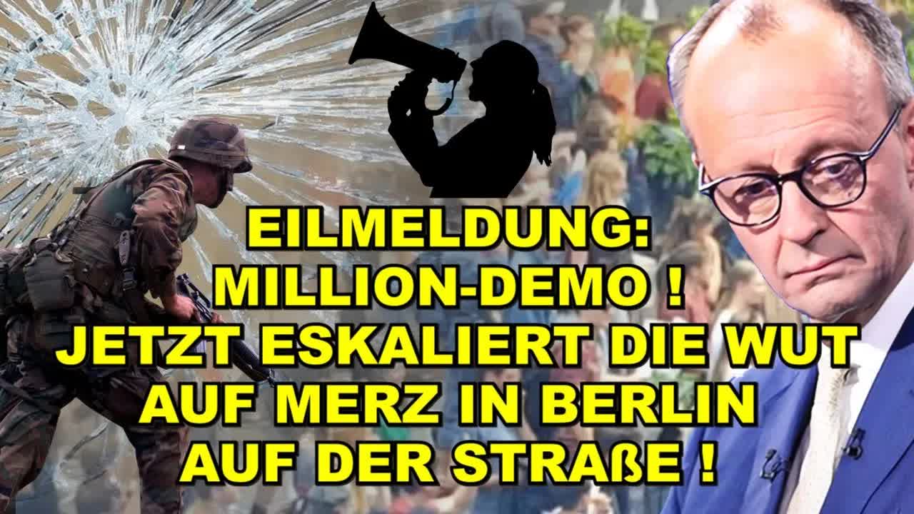 EIL: MILLION-DEMO! WUT auf Merz ESKALIERT!