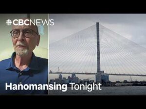 CBC News – Gordie Howe bridge uncertainty dragged on too long: Michigan journalist | Hanomansing Tonight