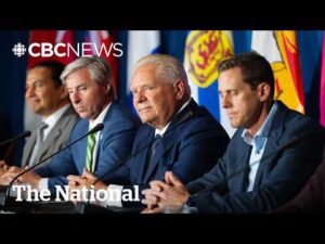 CBC News: The National – Premiers united in fight against U.S. tariffs