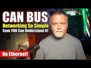Dave’s Garage – CANBUS – Networking so simple, even YOU can understand it!