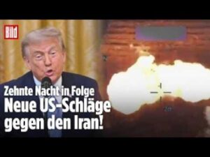 BILD – Krieg im Nahen Osten eskaliert weiter: USA greifen den Iran in der zehnten Nacht in Folge an