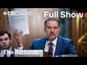 CBC News: The National | Trump’s trade rep defends tariff threat