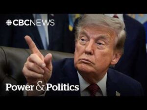 CBC News – Is Trump ‘blowing smoke’ on wildfire tariff threats? | Power & Politics