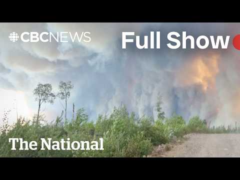 CBC News: The National | Ontario wildfires evacuees describe their escape