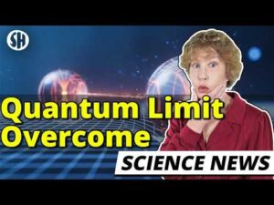 Sabine Hossenfelder – Physicists Just Broke One Of Quantum Physics’ Biggest Restraints