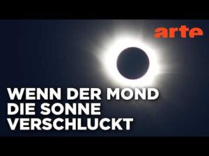 ARTEde – Totale Sonnenfinsternis – Europa im Mondschatten | Doku HD | ARTE