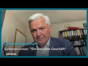 phoenix – Debatte um Leihmutterschaft: Interview mit Hubert Hüppe (Senioren-Union) | 17.07.26