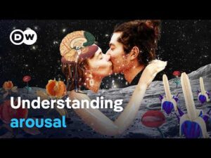How does sexual desire really arise? – The science behind arousal | DW Documentary