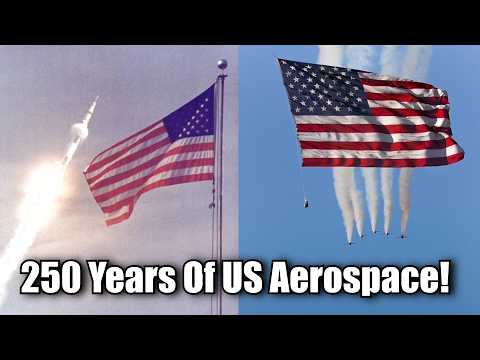 250 Years of American Aerospace Excellence!
