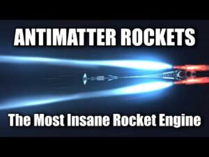 Scott Manley – Is The Anti-Matter Rocket The Ultimate Engine?