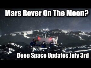 Scott Manley – Can NASA Make A Mars Rover Work On The Moon? Deep Space Updates July 3rd 2026