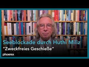 phoenix – Prof. Thomas Jäger (Politikwissenschaftler) u.a. zur Seeblockade durch die Huthi Miliz | 23.07.26