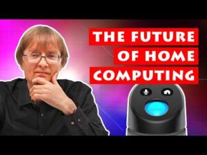 ExplainingComputers – The Future of Home Computing: Radical Changes Ahead?