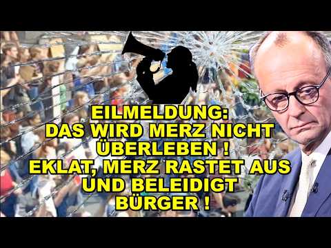 EIL: DAS ÜBERLEBT Merz NICHT! Mega-Eklat!