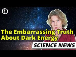 Sabine Hossenfelder – The Dark Energy Mistake that Fooled Physicists’ for 25 Years