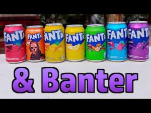 Atomic Shrimp – Fanta & Banter – Rating 7 Flavours of Coloured Fizzy Sugar Water With My Sister (WSIAC # 213)