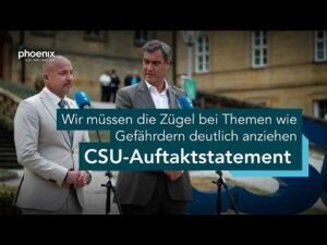 phoenix – CSU-Sommerklausur: Gemeinsames Auftakt-Statement von Hoffmann und Söder | 27.07.26